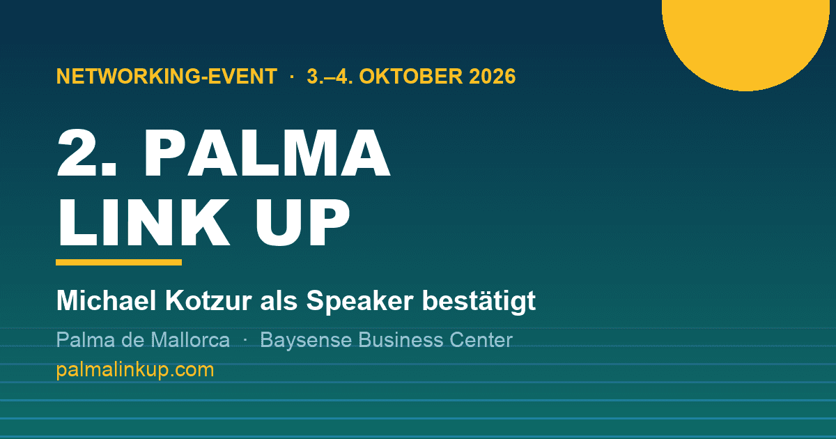 Alles auf Deutsch bei der 2. PALMA LINK UP: Michael Kotzur als Speaker bestätigt